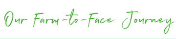 A Look Inside Our Skincare Farm: Our Farm-to-Face Process